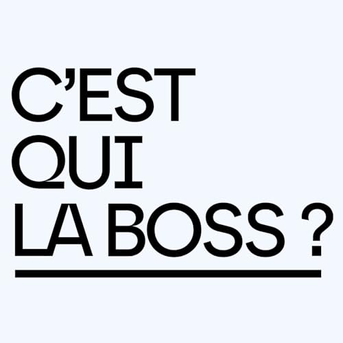 Couverture de C'est qui la boss ?