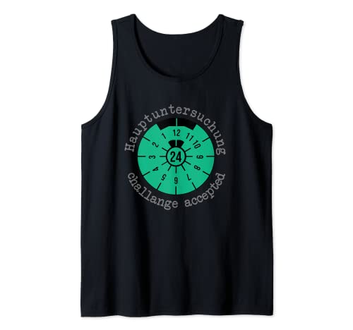 Hauptuntersuchung 2024 - challange accepted Tank Top