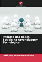 Impacto das Redes Sociais na Aprendizagem Tecnológica 6205355035 Book Cover