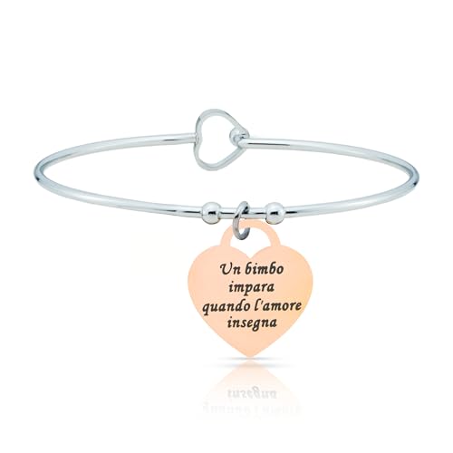 SAGA GIOIELLI® BRACCIALE RIGIDO DONNA FRASI PENSIERI PAROLE EMOZIONALE INCISIONE ACCIAIO CUORE ROSE' (Un bimbo impara quando l'amore...