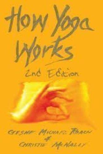 How Yoga Works 1574671057 Book Cover