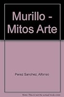 Murillo - Mitos Arte 8481562491 Book Cover