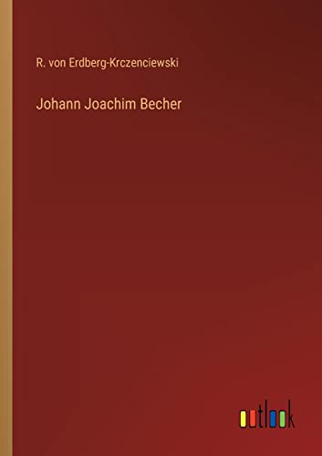 Johann Joachim Becher (German Edition)