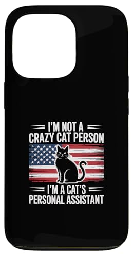 I'm Not A Crazy Cat Person I'm A Cat's Personal Assistant �X�}�z�P�[�X iPhone 13 Pro �p