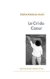 catalogue jeulin 2016  Le Cri du Coeur: Don\'t be afraid, I believe in You.