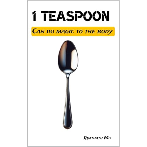 1 Teaspoon Can Do Magic to the Body Audiolibro Por Rimthath Md arte de portada