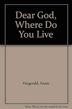 Paperback Dear God Where Do You Live Book