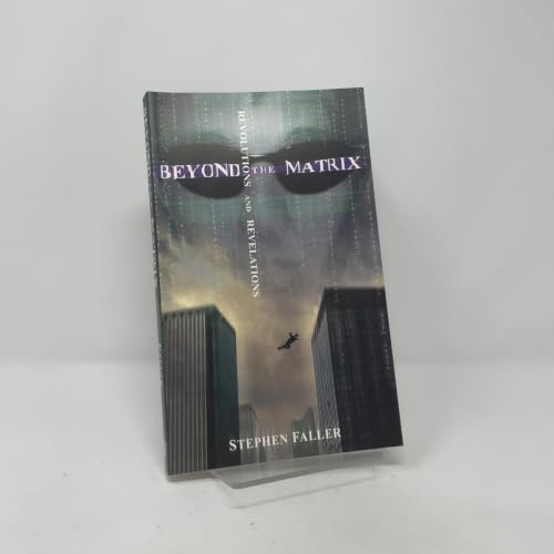 Beyond the Matrix: Revolutions and Revelations