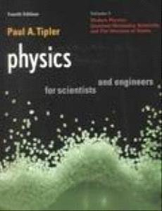 Physics for Scientists and Engineers: Vol. 3 Modern Physics, Quantum Mechanics, Relativity, & the Structure of Matter