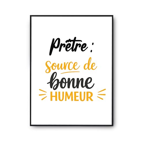 Affiche Prêtre cadeau humour anniversaire - Poster citation pour surprendre vos proches