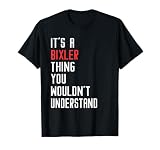 It's A BIXLER Thing You Wouldn't Understand BIXLER Family T-Shirt