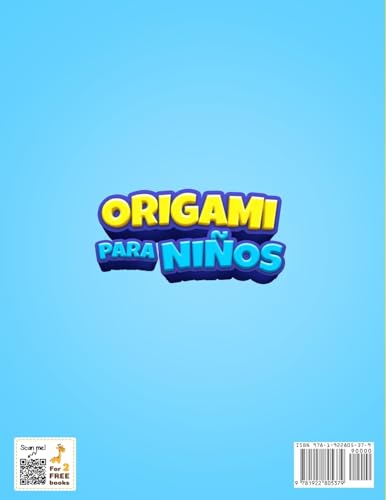 Origami Para Niños: 50 Increíbles Proyectos De Papiroflexia Con Sencillas Instrucciones Paso A Paso