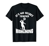 Highlining gear tee perfect for any slackline and highlining fan throwing a slackline swing. Perfect highlining gift.