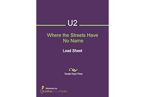 U2 Where the Streets Have No Name: An Unforgettable Anthem