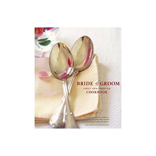 Cover of Bride & Groom: First and Forever Cookbook
