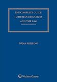 The Complete Guide to Human Resources and the Law 2020