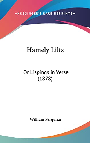 Hamely Lilts: Or Lispings in Verse (1878)