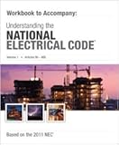 Mike Holt's Workbook to Accompany Understanding the NEC Volume 1 2011 Edition