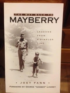Paperback THE WAY BACK TO MAYBERRY LESSONS FROM A SIMPLER LIFE Book