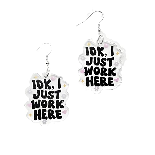 Cute Earrings For Women, Silver Hooks Funny Quote Dangle Earring IDK I Just Work Here Kawaii Hypoallergenic Trendy Fun Non Tarnish New Year Holiday Birthday Jewelry Gift