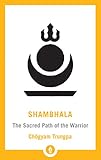  Shambhala: The Sacred Path of the Warrior (Shambhala Pocket Library)