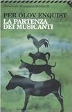 La partenza dei musicanti - Per O. Enquist Übersetzer: B. Alinei 