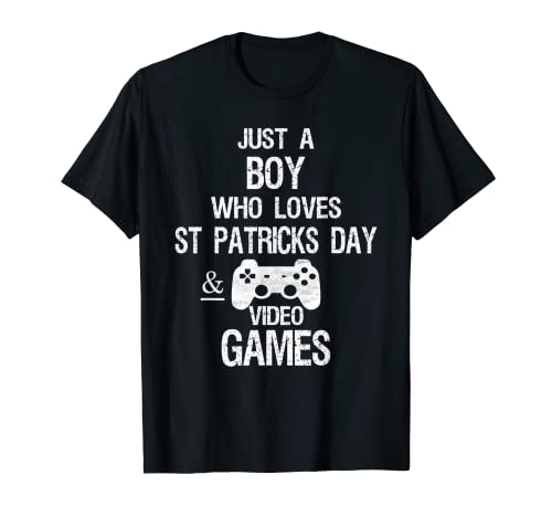 Just A Boy Who Loves Video Gamer St Patricks Day For Boys T-Shirt