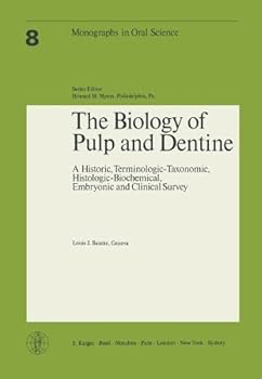 Biology of Pulp and Dentine (Monographs in Oral Science) - Book  of the Monographs in Oral Science