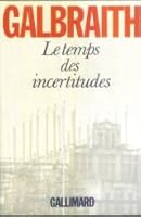 Le temps des incertitudes 2070298620 Book Cover