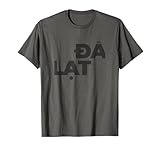 Da Lat Grand texte T-Shirt