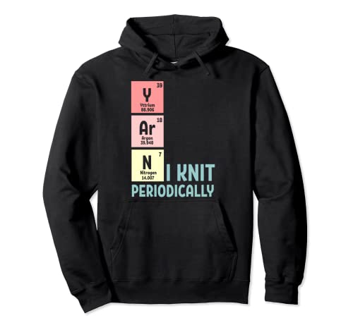 Funny Crocheting I Knit Yarn Periodically Knitting Pullover Hoodie