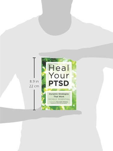 Heal Your Ptsd: Dynamic Strategies That Work (for Readers of the Body Keeps the Score)