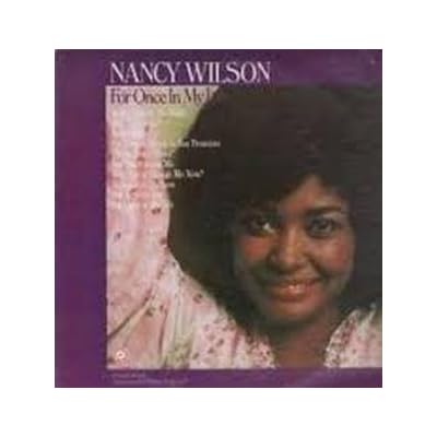NANCY WILSON - FOR ONCE IN MY LIFE LP USA ISSUE