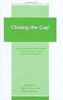 'Closing the Gap': American Postmodern Fiction in Germany, Italy, Spain, and the Netherlands 9042003073 Book Cover