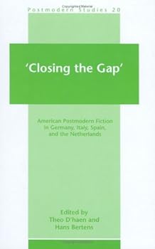 Hardcover 'Closing the Gap': American Postmodern Fiction in Germany, Italy, Spain, and the Netherlands Book