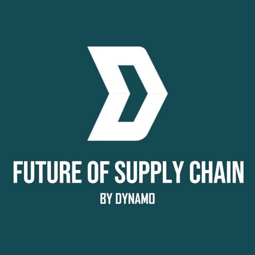 The Future of Supply Chain: a Dynamo Ventures Podcast cover art