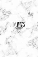 Dawn's To Do List: Personalized Name Journal for Dawn, Marble Notebook Birthday gift for Girls and Women, To do list Notebook for Dawn B09JF45ZH4 Book Cover