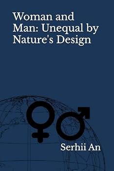 Paperback Woman and Man: Unequal by Nature's Design Book