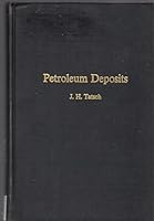 Petroleum deposits: Origin, evolution, and present characteristics 0912890061 Book Cover