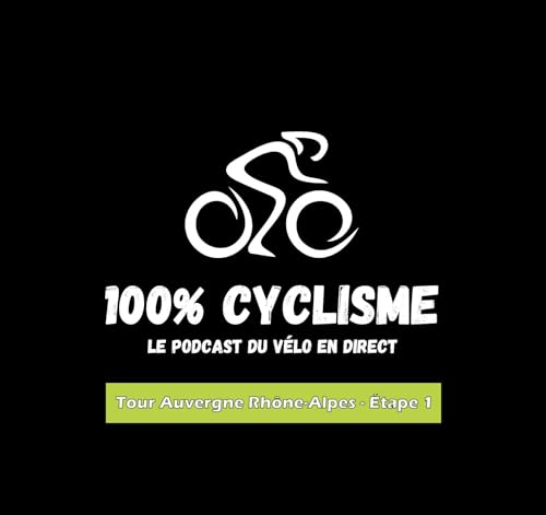 Tour Auvergne Rh&ocirc;ne-Alpes 2026 - &Eacute;tape 1