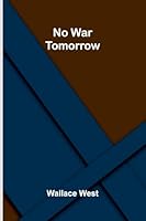 No war tomorrow 9374593416 Book Cover