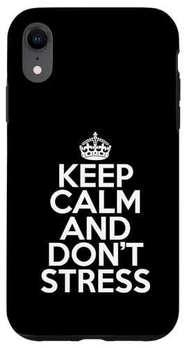 Carcasa para iPhone XR Funny Relaxing Keep Calm and Don’t Stress