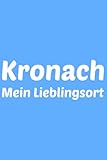  Notizbuch Kronach: Liniertes Notizheft Für Kronach