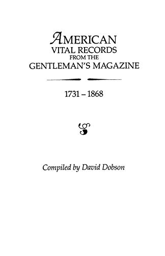 American Vital Records from the "Gentleman's Magazine", 1731-1868