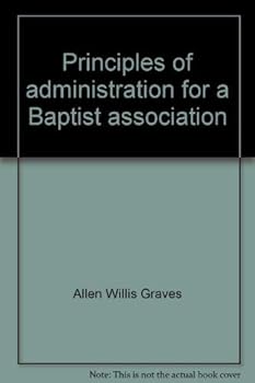 Paperback Principles of administration for a Baptist association Book