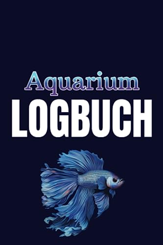 Aquarium Logbuch: Behalten sie einfach ihre Wassewrerte im Auge. Perfekt zum verhindern von unnötigem Fischsterben und Algenwachstum.