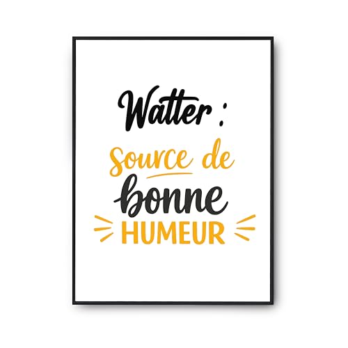 Affiche Walter source de bonne humeur Otshirt poster citation imprimé en France