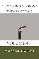Pheasant tail traditional Fly Tying Session: Volume 43 150555618X Book Cover