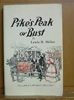 Pike's Peak or Bust B001SKNBX4 Book Cover