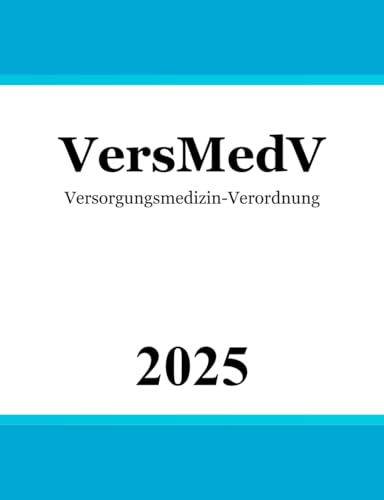 Versorgungsmedizin-Verordnung - VersMedV